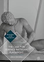 The Case for Terence Rattigan, Playwright