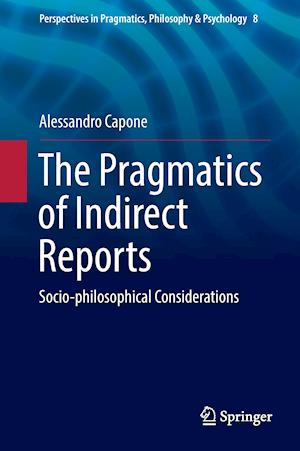 The Pragmatics of Indirect Reports