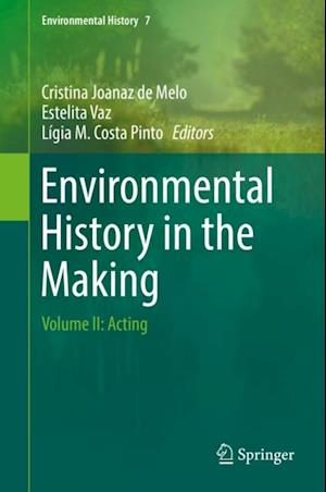 Environmental History in the Making