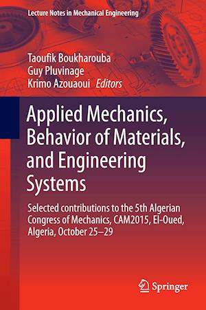 Applied Mechanics, Behavior of Materials, and Engineering Systems