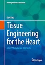 Tissue Engineering for the Heart