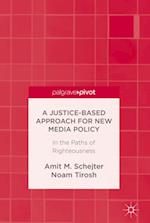 Justice-Based Approach for New Media Policy