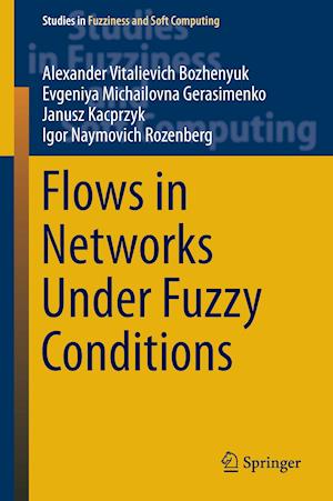 Flows in Networks Under Fuzzy Conditions