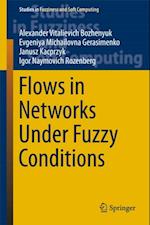 Flows in Networks Under Fuzzy Conditions