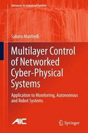 Multilayer Control of Networked Cyber-Physical Systems