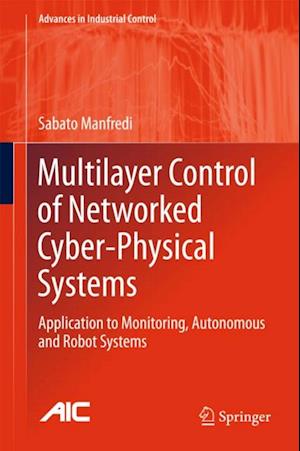 Multilayer Control of Networked Cyber-Physical Systems