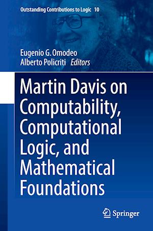 Martin Davis on Computability, Computational Logic, and Mathematical Foundations