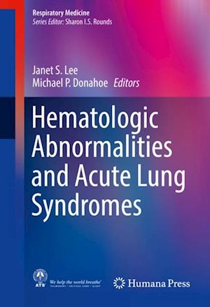 Hematologic Abnormalities and Acute Lung Syndromes