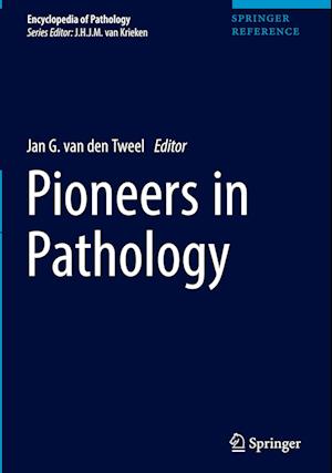 Pioneers in Pathology