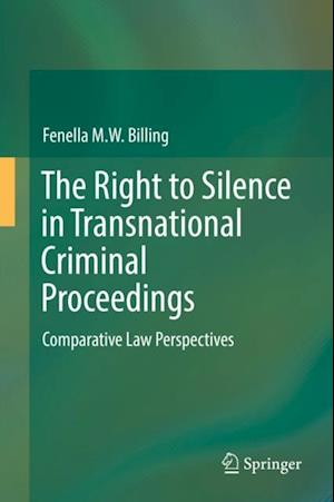 Right to Silence in Transnational Criminal Proceedings