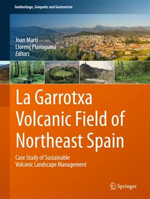 La Garrotxa Volcanic Field of Northeast Spain