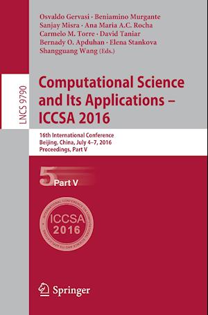 Computational Science and Its Applications – ICCSA 2016