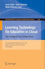 Learning Technology for Education in Cloud –  The Changing Face of Education