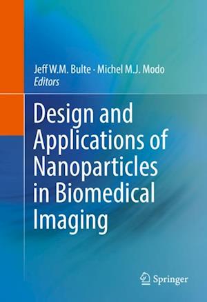 Design and Applications of Nanoparticles in Biomedical Imaging