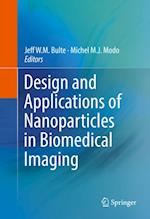 Design and Applications of Nanoparticles in Biomedical Imaging