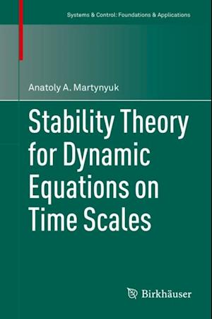 Stability Theory for Dynamic Equations on Time Scales