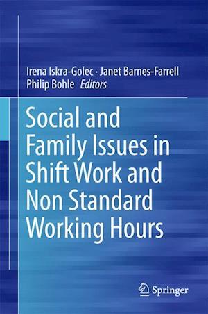 Social and Family Issues in Shift Work and Non Standard Working Hours