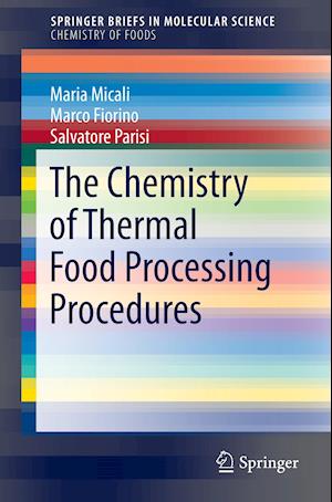 The Chemistry of Thermal Food Processing Procedures