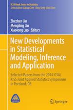 New Developments in Statistical Modeling, Inference and Application