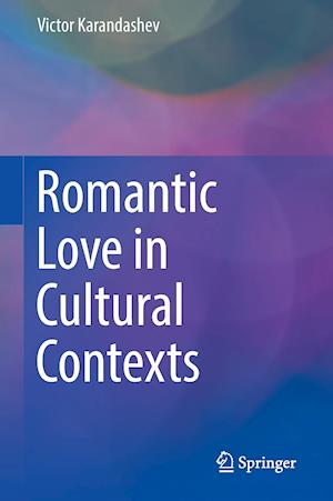 Romantic Love in Cultural Contexts