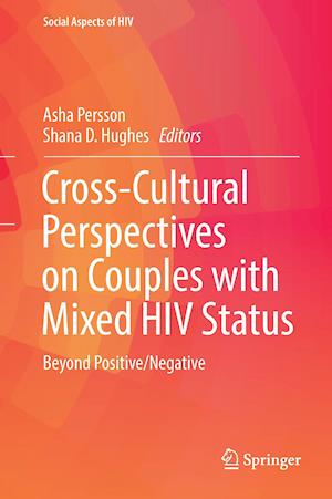 Cross-Cultural Perspectives on Couples with Mixed HIV Status: Beyond Positive/Negative