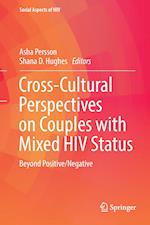 Cross-Cultural Perspectives on Couples with Mixed HIV Status: Beyond Positive/Negative