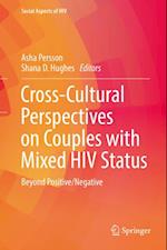 Cross-Cultural Perspectives on Couples with Mixed HIV Status: Beyond Positive/Negative