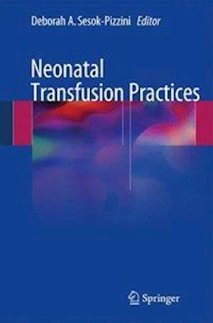 Neonatal Transfusion Practices