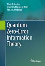 Quantum Zero-Error Information Theory