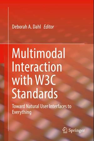 Multimodal Interaction with W3C Standards