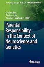 Parental Responsibility in the Context of Neuroscience and Genetics