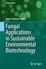 Fungal Applications in Sustainable Environmental Biotechnology