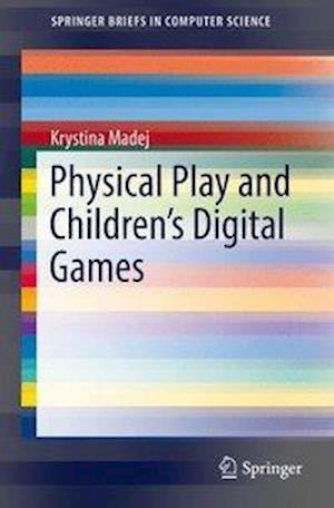 Physical Play and Children’s Digital Games