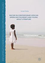 Racism in Contemporary African American Children’s and Young Adult Literature