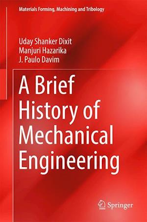 A Brief History of Mechanical Engineering