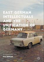East German Intellectuals and the Unification of Germany