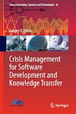 Crisis Management for Software Development and Knowledge Transfer