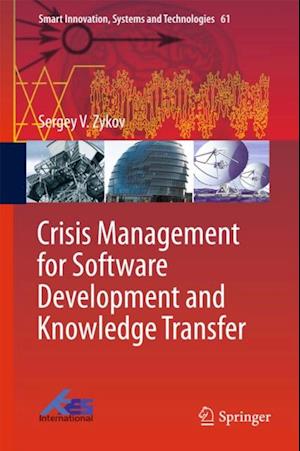 Crisis Management for Software Development and Knowledge Transfer