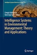 Intelligence Systems in Environmental Management: Theory and Applications