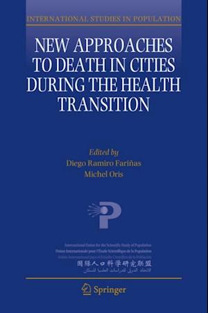 New Approaches to Death in Cities during the Health Transition