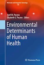 Environmental Determinants of Human Health