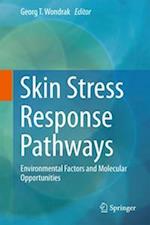 Skin Stress Response Pathways