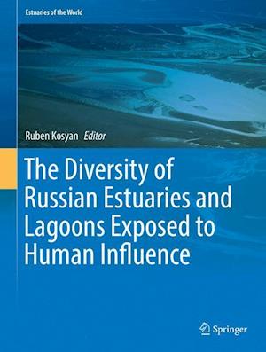 The Diversity of Russian Estuaries and Lagoons Exposed to Human Influence