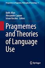 Pragmemes and Theories of Language Use