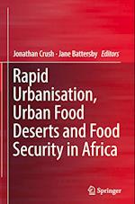 Rapid Urbanisation, Urban Food Deserts and Food Security in Africa