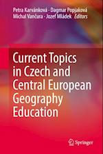 Current Topics in Czech and Central European Geography Education