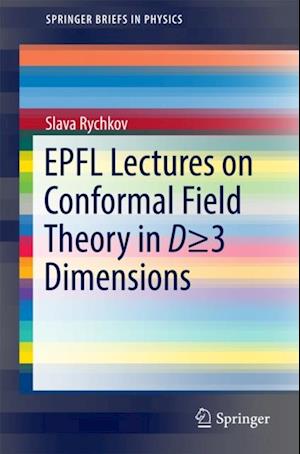 EPFL Lectures on Conformal Field Theory in D = 3 Dimensions