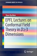 EPFL Lectures on Conformal Field Theory in D = 3 Dimensions