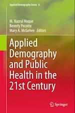 Applied Demography and Public Health in the 21st Century