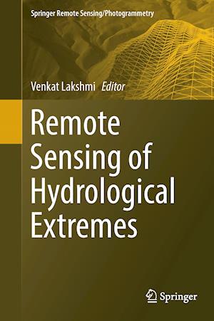 Remote Sensing of Hydrological Extremes